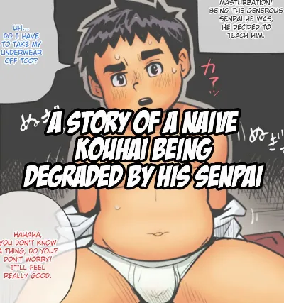 Junboku na Kouhai-kun ga Senpai-kun ni Datosaseru made no Hanashi {Shotachan}